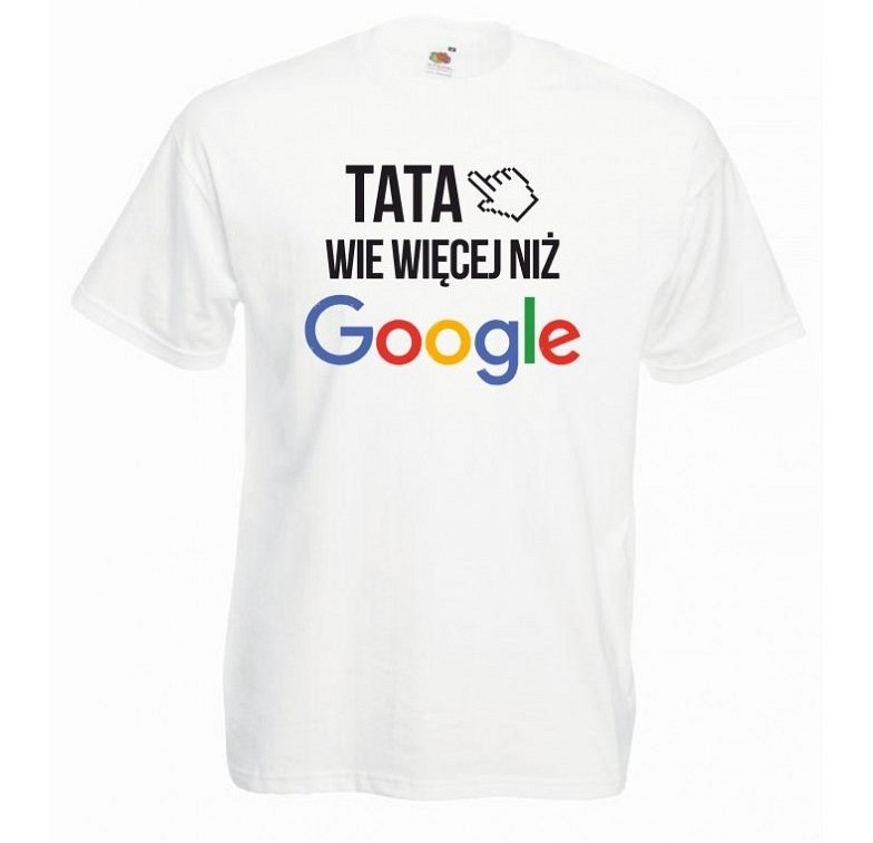 T-shirt tata wie więcej niż Google